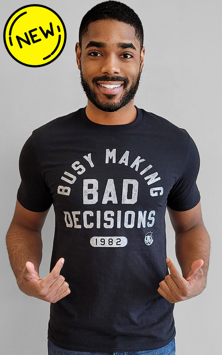 BAD DECISIONS - BLACK