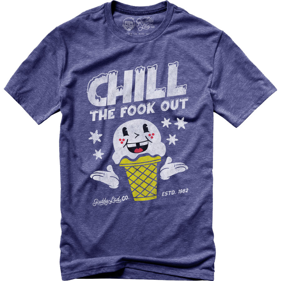 CHILL THE FOOK OUT - HEATHER BLUE